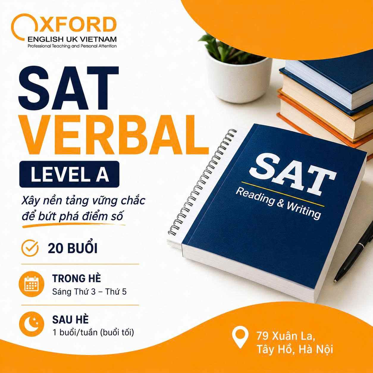  KHAI GIẢNG LỚP SAT VERBAL – LEVEL A Xây nền tảng vững chắc để chinh phục SAT Reading & Writing SAT 